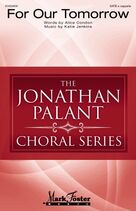 Cover icon of For Our Tomorrow sheet music for choir (SATB: soprano, alto, tenor, bass) by Katie Jenkins, Jonathan Palant and Alice Condon, intermediate skill level