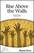 Cover icon of Rise Above The Walls sheet music for choir (2-Part) by Greg Gilpin, intermediate duet