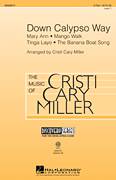 Cover icon of Down Calypso Way sheet music for choir (2-Part) by Cristi Cary Miller, intermediate duet