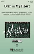 Cover icon of Ever In My Heart sheet music for choir (SSA: soprano, alto) by Audrey Snyder and Charlotte Bronte, intermediate skill level