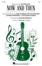 Cover icon of Now And Then (arr. Alan Billingsley) sheet music for choir (SAB: soprano, alto, bass) by The Beatles, Alan Billingsley, George Harrison, John Lennon, Paul McCartney and Richard Starkey, intermediate skill level