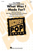 Cover icon of What Was I Made For? (arr. Roger Emerson) sheet music for choir (2-Part) by Billie Eilish and Roger Emerson, intermediate duet