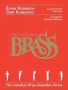 Cover icon of Brass Romance (COMPLETE) sheet music for brass quintet by Canadian Brass, Brandon Ridenour, Lady Gaga and Nadir Khayat, intermediate skill level