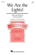 Cover icon of We Are The Lights! sheet music for choir (SSA: soprano, alto) by Cristi Cary Miller, intermediate skill level