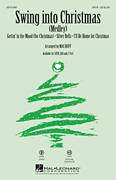 Cover icon of Swing Into Christmas (Medley) sheet music for choir (SATB: soprano, alto, tenor, bass) by Mac Huff, intermediate skill level