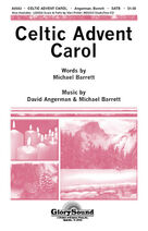 Cover icon of Celtic Advent Carol (COMPLETE) sheet music for orchestra/band by David Angerman & Michael Barrett, David Angerman and Michael Barrett, intermediate skill level
