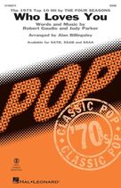 Cover icon of Who Loves You (arr. Alan Billingsley) sheet music for choir (SSAB) by The Four Seasons, Alan Billingsley, Judy Parker and Robert Gaudio, intermediate skill level