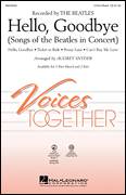 Cover icon of Hello, Goodbye (Songs Of The Beatles In Concert) sheet music for choir (2-Part) by The Beatles, Audrey Snyder, John Lennon and Paul McCartney, intermediate duet