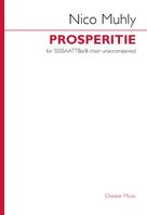 Cover icon of Prosperitie (for SSSSAATTBarB) sheet music for choir (SATB Divisi) by Nico Muhly, classical score, intermediate skill level