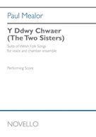 Cover icon of Y Ddwy Chwaer (The Two Sisters) (full score) sheet music for chamber ensemble (full score) by Paul Mealor, classical score, intermediate skill level