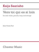 Cover icon of Vers toi qui es si loin sheet music for chamber ensemble (violin solo) by Kaija Saariaho, classical score, intermediate chamber ensemble (violin)
