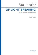 Cover icon of Of Light Breaking sheet music for choir (SATB: soprano, alto, tenor, bass) by Paul Mealor, classical score, intermediate skill level