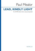 Cover icon of Lead, Kindly Light sheet music for choir (SATB Divisi) by Paul Mealor, classical score, intermediate skill level