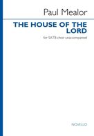 Cover icon of The House Of The Lord sheet music for choir (SATB: soprano, alto, tenor, bass) by Paul Mealor, intermediate skill level