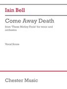 Cover icon of Come Away Death (from These Motley Fools) sheet music for voice solo by Iain Bell, classical score, intermediate skill level