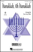 Cover icon of Hanukkah, Oh Hanukkah sheet music for choir (2-Part) by Cristi Cary Miller, intermediate duet