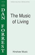 Cover icon of The Music Of Living sheet music for choir (SSAA: soprano, alto) by Dan Forrest, intermediate skill level