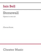 Cover icon of Stonewall sheet music for choir by Iain Bell and Mark Campbell, intermediate skill level