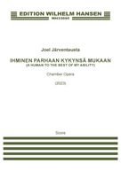 Cover icon of A Human To The Best Of My Ability (Ihminen parhaan kykynsa mukaan) sheet music for chamber ensemble (full score) by Joel Järventausta and Tommi Kinnunen, classical score, intermediate skill level