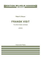 Cover icon of Fransk Visit sheet music for voice and piano by Peter Bruun and Mads Elung-Jensen, classical score, intermediate skill level