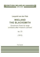 Cover icon of Wieland The Blacksmith, Op. 23 sheet music for orchestra (full score) by Leopold van der Pals, classical score, intermediate skill level