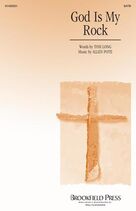 Cover icon of God Is My Rock sheet music for choir (SATB: soprano, alto, tenor, bass) by Allen Pote and Tom Long, intermediate skill level