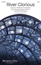 Cover icon of River Glorious sheet music for choir (SATB: soprano, alto, tenor, bass) by Heather Sorenson and Frances R. Havergal, intermediate skill level