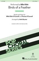 Cover icon of Birds Of A Feather (arr. Mark Brymer) sheet music for choir (3-Part Mixed) by Billie Eilish and Mark Brymer, intermediate skill level
