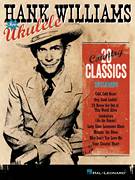 Cover icon of I'm So Lonesome I Could Cry (from The Daily Ukulele) (arr. Jim Beloff) sheet music for ukulele by Hank Williams, Sr., Jim Beloff and Hank Williams, intermediate skill level