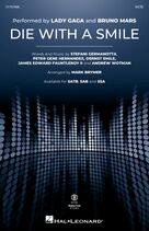 Cover icon of Die With A Smile (arr. Mark Brymer) sheet music for choir (SATB: soprano, alto, tenor, bass) by Bruno Mars & Lady Gaga, Mark Brymer, Andrew Wotman, Dernst Emile, James Fauntleroy, Lady Gaga and Peter Gene Hernandez, intermediate skill level