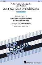 Cover icon of Ain't No Love In Oklahoma (from Twisters) (arr. Cristi Cary Miller) sheet music for choir (SATB: soprano, alto, tenor, bass) by Luke Combs, Cristi Cary Miller, Jessi Leigh Alexander and Jonathan Singleton, intermediate skill level