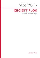 Cover icon of Cecidit Flos sheet music for choir (SATB: soprano, alto, tenor, bass) by Nico Muhly, classical score, intermediate skill level