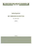 Cover icon of Mit Emsigen Schritten sheet music for violin solo by Nico Muhly and Britta Bystrom, classical score, intermediate skill level