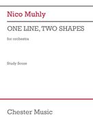Cover icon of One Line, Two Shapes sheet music for orchestra (study score) by Nico Muhly, classical score, intermediate skill level