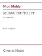 Cover icon of Measured To Fit (COMPLETE) sheet music for orchestra by Phillip Faber and Nico Muhly, classical score, intermediate skill level