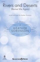 Cover icon of Rivers and Deserts (Revive Me Again) sheet music for choir (SATB: soprano, alto, tenor, bass) by Heather Sorenson, intermediate skill level