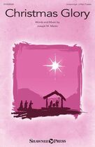 Cover icon of Christmas Glory sheet music for choir (Unison, 2-Part Treble) by Joseph M. Martin and Miscellaneous, intermediate skill level