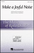 Cover icon of Make A Joyful Noise sheet music for choir (SATB: soprano, alto, tenor, bass) by Rollo Dilworth and Miscellaneous, intermediate skill level