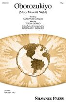 Cover icon of Oborozukiyo (Misty Moonlit Night) (arr. Douglas E. Wagner) sheet music for choir (2-Part) by Teiichi Okano, Douglas E. Wagner and Tatsuyuki Takano, intermediate duet