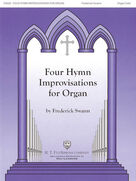 Cover icon of Four Hymn Improvisations For Organ sheet music for organ by Frederick Swann, intermediate skill level