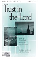 Cover icon of Trust In The Lord (arr. Benjamin Harlan) sheet music for choir (SATB: soprano, alto, tenor, bass) by Donna Butler and Benjamin Harlan, intermediate skill level