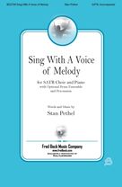Cover icon of Sing With A Voice Of Melody sheet music for choir (SATB: soprano, alto, tenor, bass) by Stan Pethel, intermediate skill level