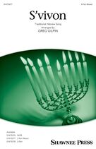 Cover icon of S'vivon (arr. Greg Gilpin) sheet music for choir (3-Part Mixed) by Traditional Hebrew Song and Greg Gilpin, intermediate skill level