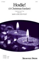 Cover icon of Hodie (A Christmas Fanfare) sheet music for choir (SATB: soprano, alto, tenor, bass) by Mary Lynn Lightfoot and Miscellaneous, intermediate skill level