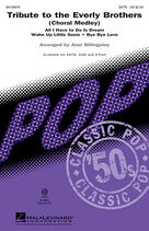 Cover icon of Tribute To The Everly Brothers (arr. Alan Billingsley) sheet music for choir (SATB: soprano, alto, tenor, bass) by Everly Brothers, Alan Billingsley, Boudleaux Bryant and Felice Bryant, intermediate skill level