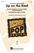 Cover icon of Up On The Roof (arr. Audrey Snyder) sheet music for choir (2-Part) by James Taylor, Audrey Snyder, The Drifters, Carole King and Gerry Goffin, intermediate duet