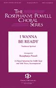 Cover icon of I Wanna Be Ready (arr. Stacey V. Gibbs) sheet music for choir (SATB: soprano, alto, tenor, bass)  and Stacey V. Gibbs, intermediate skill level