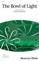 Cover icon of The Bowl Of Light sheet music for choir (SAB: soprano, alto, bass) by Penny Rodriguez, intermediate skill level