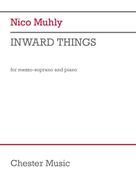 Cover icon of Inward Things sheet music for voice and piano (Mezzo Soprano) by Nico Muhly and Thomas Traherne, classical score, intermediate skill level