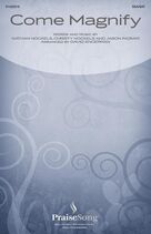 Cover icon of Come Magnify (SSA/SAT) (arr. David Angerman) sheet music for choir (SSA: soprano, alto) by Christy Nockels, David Angerman and Jason Ingram, intermediate skill level